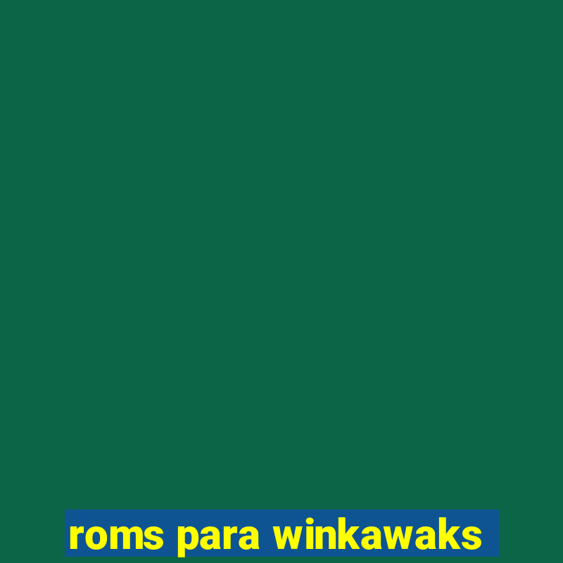 roms para winkawaks